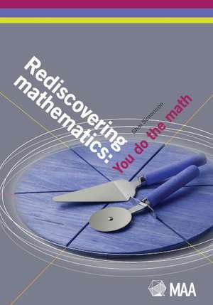 Rediscovering Mathematics: You Do the Math de Shai Simonson