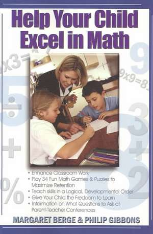 Help Your Child Excel in Math de Margaret Berge