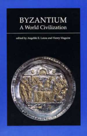 Byzantium, a World Civilization de Angeliki E. Laiou