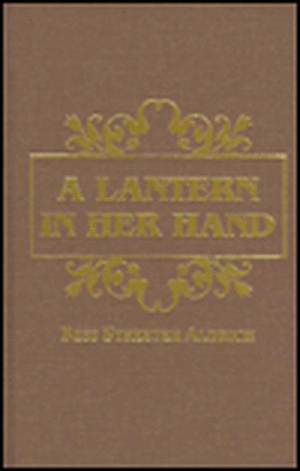 Lantern in Her Hand de Bess Streeter Aldrich