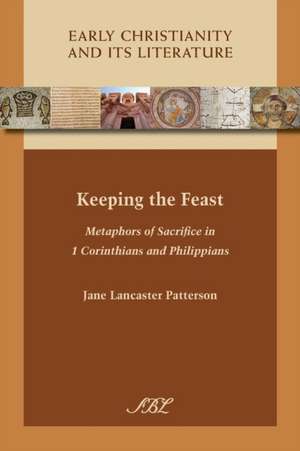 Keeping the Feast de Jane Lancaster Patterson