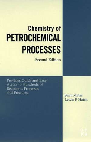 Chemistry of Petrochemical Processes de Sami Matar Ph.D.