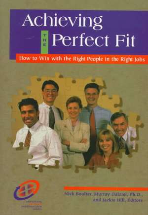 Achieving the Perfect Fit de Nick Boulter