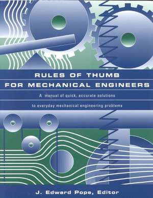 Rules of Thumb for Mechanical Engineers de J. Edward Pope