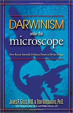 Darwinism Under the Microscope: How Recent Scientific Evidence Points to Divine Design de R.T. KENDALL