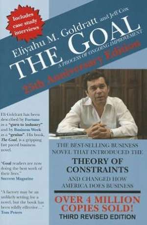 The Goal: A Process of Ongoing Improvement de Eliyahu M. Goldratt