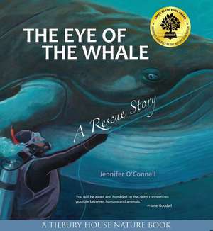 The Eye of the Whale – A Rescue Story de Jennifer O`connell