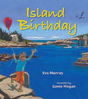 Island Birthday de Eva Murray