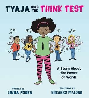 Tyaja Uses the THiNK Test de Linda Ryden