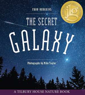 The Secret Galaxy de Fran Hodgkins