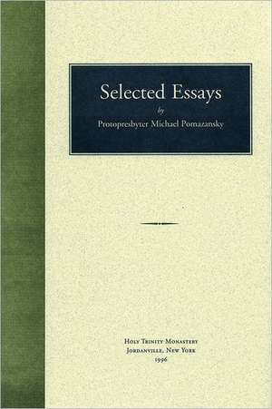 Selected Essays de Michael Pomazansky