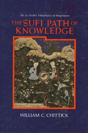 The Sufi Path of Knowledge