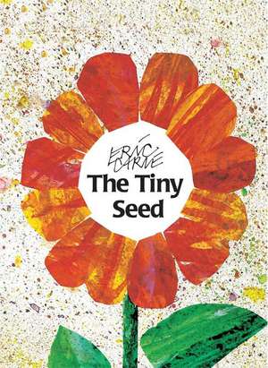 The Tiny Seed de Eric Carle