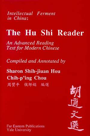 A Hu Shi Reader: An Advanced Reading Text for Modern Chinese de Sharon Shih-jiu Hou