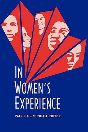 In Women's Experience, Volume I de Munhall