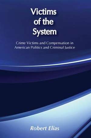 Victims of the System de Robert Elias