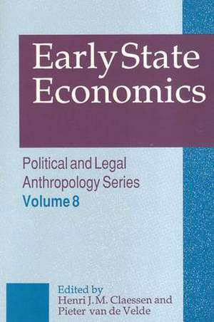 Early State Economics de Henri Claessen