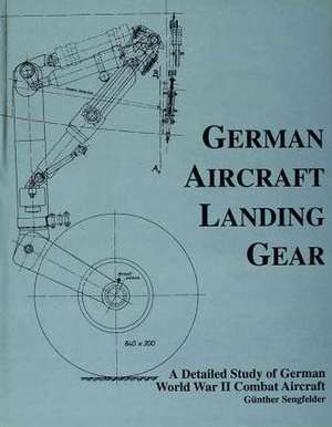 German Aircraft Landing Gear de Gunther Sengfelder