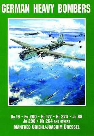 German Heavy Bombers Do 19, FW 200, He 177, He 274, Ju 89, Ju 290, Me 264 and Others: Russian Rocket Launchers de Manfred Griehl