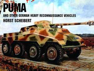 Puma & Other German Recon Vehicles de Horst Scheibert