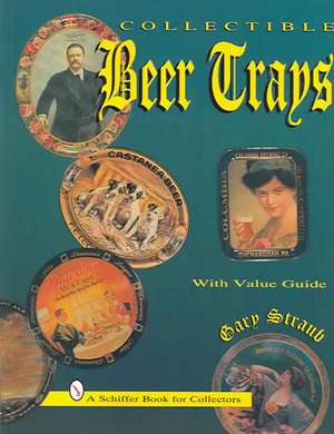 Collectible Beer Trays de Gary Straub