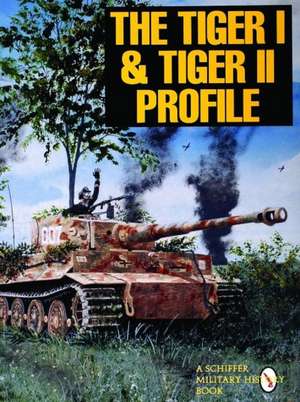 The Tiger I & Tiger II Profile de R Ehninger