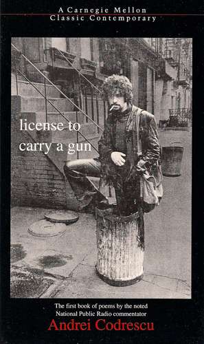 License to Carry a Gun de Andrei Codrescu