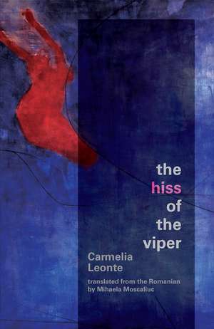 The Hiss of the Viper de Carmelia Leonte