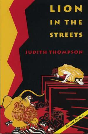 Lion in the Streets de Judith Thompson