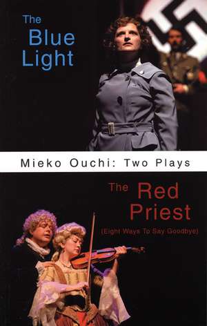 Mieko Ouchi: The Blue Light/The Red Priest (Eight Ways to Say Goodbye) de Mieko Ouchi