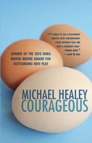 Courageous de Michael Healey