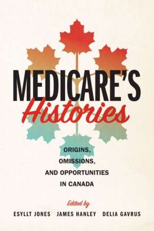 Medicare's Histories de Esyllt W Jones