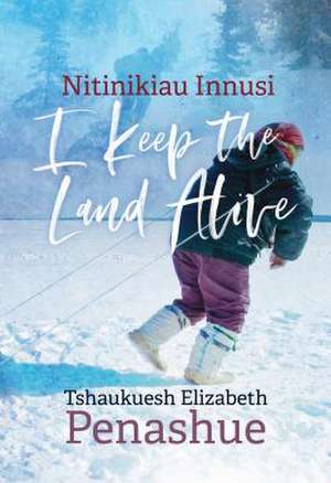 Nitinikiau Innusi de Tshaukuesh Elizabeth Penashue