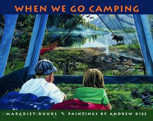 When We Go Camping de Margriet Ruurs