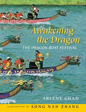 Awakening the Dragon: The Dragon Boat Festival de Arlene Chan