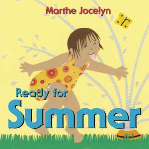 Ready for Summer de Marthe Jocelyn