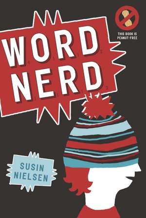 Word Nerd de Susin Nielsen