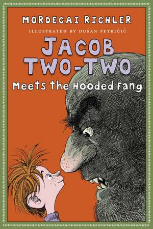 Jacob Two-Two Meets the Hooded Fang de Mordecai Richler