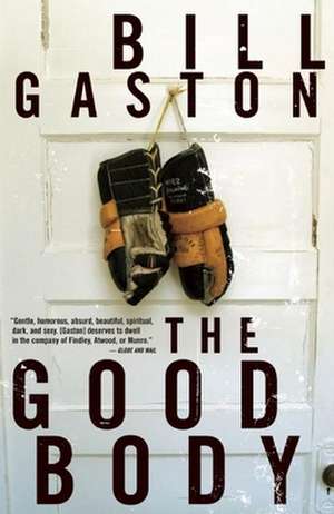 The Good Body de Bill Gaston