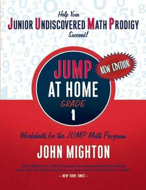 JUMP at Home Grade 1: Worksheets for the JUMP Math Program de John Mighton