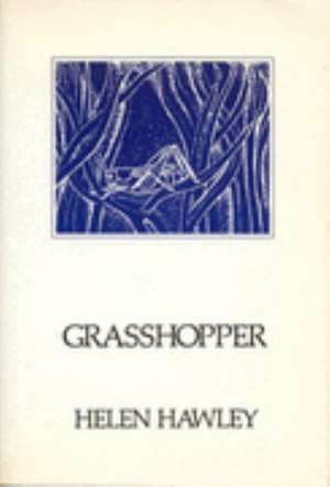 Grasshopper de Helen Hawley