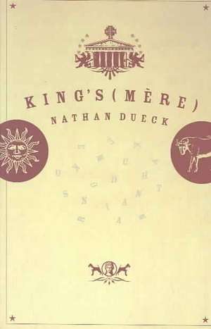 King's(mere) de Nathan Dueck