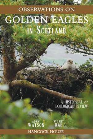 Observations of Golden Eagles in Scotland de Adam Watson