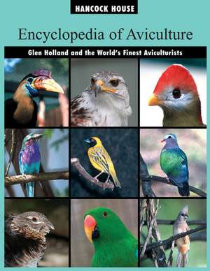 Encyclopedia of Aviculture de Glen Holland