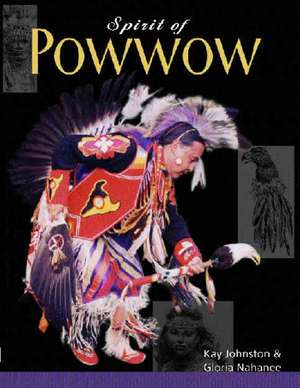 Spirit of Powwow de Kay Johnston