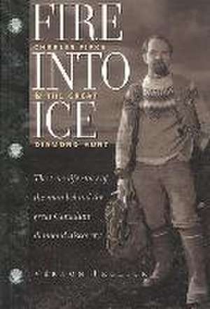 Fire Into Ice de Vernon Frolick