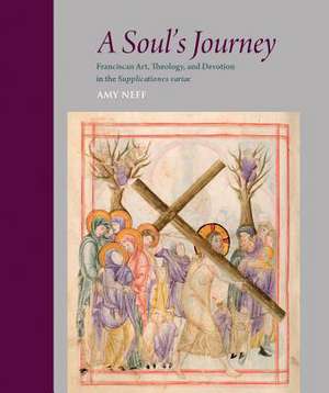 A Soul's Journey Into God de Neff, Amy