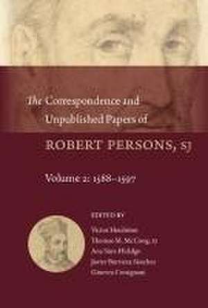 The Correspondence and Unpublished Papers of Robert Persons, Sj de Javier Burrieza