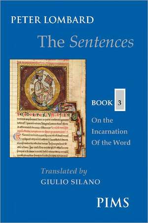 The Sentences: On the Incarnation of the Word de Peter Lombard