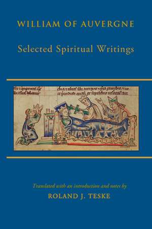 Selected Spiritual Writings de William of Auvergne